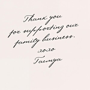 a handwritten message expressing gratitude for supporting a family business, with the name "Tanya" mentioned. The message is written in a cursive font and is written on a plain background.
