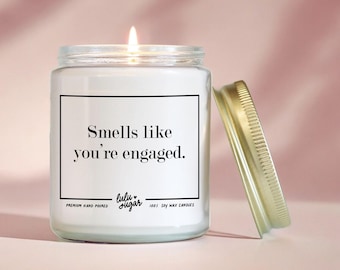 Engagement Gifts, Engagement Candles, Best Friend Engagement Gifts, Engagement Gift Ideas, Smells like you're engaged