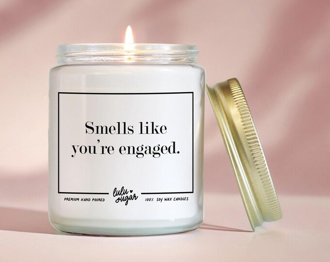 Engagement Gifts, Engagement Candles, Best Friend Engagement Gifts, Engagement Gift Ideas, Smells like you're engaged