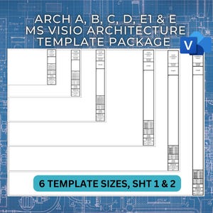 May include: A set of six Microsoft Visio architecture templates for creating architectural drawings. The templates are labeled with letters A, B, C, D, E1, and E. The text "6 Template Sizes, Sht 1 & 2" is at the bottom of the image.