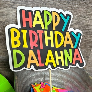 Neon Glow in the dark Happy Birthday Cake Topper, Birthday Cake Topper, Neon Party, Neon Cake topper, Birthday cake Toppers, Neon Parties