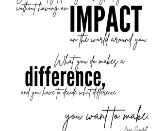 8x10 You make a difference, instant digital download, inspirational message, black & white