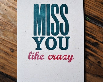 Miss You Like Crazy letterpress greetings card - thinking of you, empathy, love, birthday, just because, hello or notecard, add a message