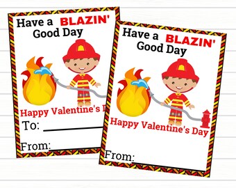 Könnte beinhalten: Zwei Valentinstagskarten mit einem Feuerwehr-Thema. Jede Karte zeigt einen Cartoon-Feuerwehrmann, eine Flamme und den Text "Have a Blazin' Good Day" und "Happy Valentine's Day". Die Karten haben Platz für "To:" und "From:"