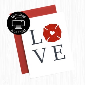 Love Firefighter Card, Printable Card, Anniversary Card, Birthday Card For Fireman, Graduation Card For Firefighter, INSTANT DOWNLOAD