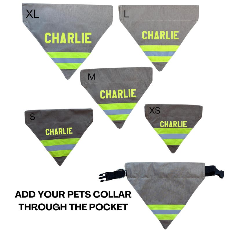May include: Five tan personalized dog bandanas in sizes XS, S, M, L, and XL. Each bandana features the name CHARLIE in black uppercase letters with neon yellow reflective tape.  A sixth bandana is shown with a collar attached, illustrating how to use the pocket feature.  The text 'ADD YOUR PETS COLLAR THROUGH THE POCKET' is displayed below the bandanas.