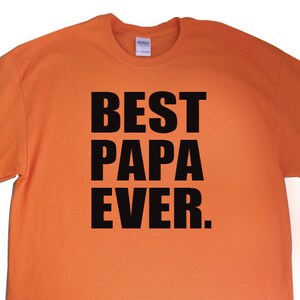 New &quot;Best Papa Ever.&quot; Mens T-shirt for Papa, GrandFather, Dad, GrandParents Day, Father&#39;s Day, Birthday, Party, Husband, Family S-2XL