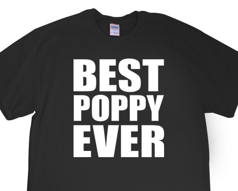 New Best Poppy Ever Mens Tshirt for Papa Etsy