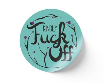 Kindly F Off Sticker