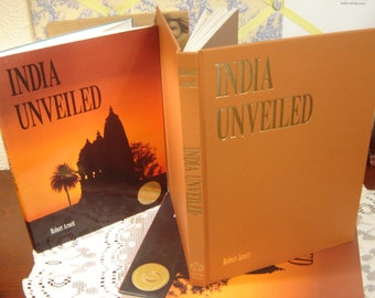 INDIA UNVEILED by Arnett, Robert. (text & photographs by)   Hard cover. Atman Press, Columbus, GA (2002).  Fine/as new. 24USD