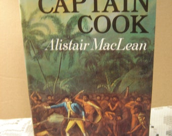 CAPTAIN COOK by Alistair MacLean.A seaman, explorer, navigator, and cartographer in the 1700s.  published by Doubleday, NY 1972.  As new.