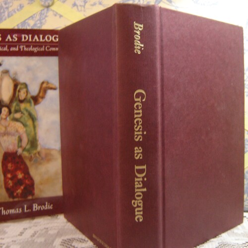 GENESIS As Dialogue: A Literary, Historical, and shops Theological Commentary by Thomas L Brodie, O.P. Oxford Univ. Press. 2001. First Edition.