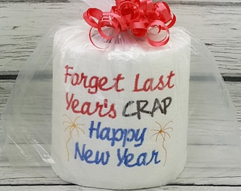 Forget Last Years Crap Happy New Year Embroidered Toilet Paper