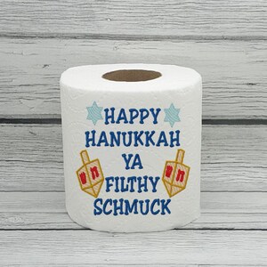 Happy Hanukkah Ya Filthy Schmuck Embroidered Toilet Paper