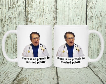 Dr. Nowzaradan Now There Is No Protein In Mashed Potato 600lb Life 11oz Or 15oz Ceramic Mug