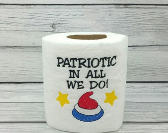 Patriotic In All We Do Embroidered Toilet Paper