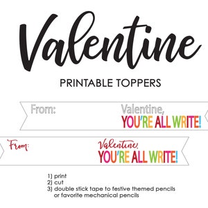 Op de afbeelding: Printbare Valentijnsdag-potloodtoppers met de tekst "Valentine, You're All Write!" in kleurrijke letters. De toppers zijn ontworpen om uit te knippen en aan potloden te bevestigen.