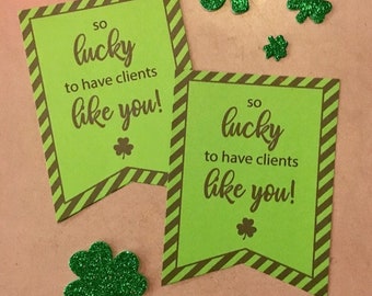 REALTOR, lender or just lucky friends Pop-Bys printable tags-Lucky St Patrick's Day