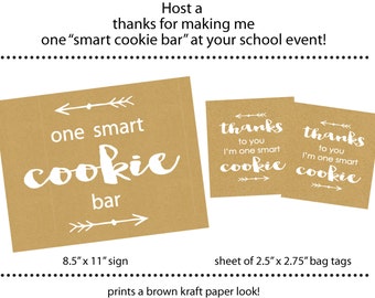 Brown Kraft Style "One Smart Cookie" bar--Teacher, PTA, graduation, church event