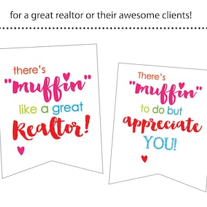 There&#39;s &quot;Muffin&quot; like a great Realtor or Client! thank you note, gift tag