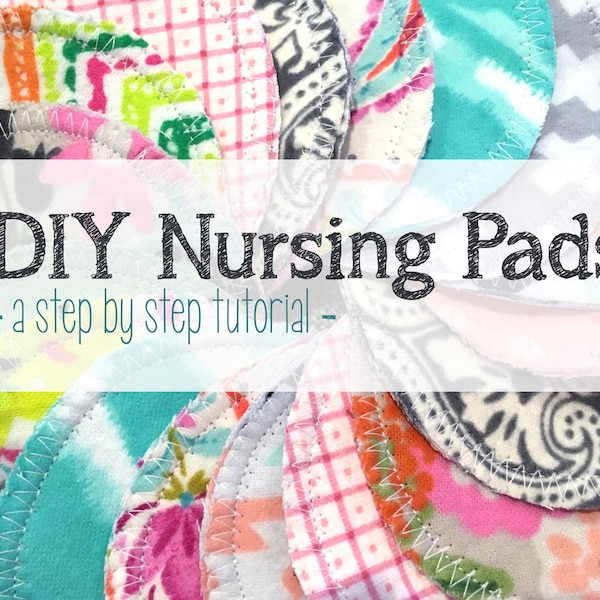 Nursing Pads DIY PDF Sewing Tutorial and Pattern