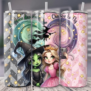 May include: Two colorful tumblers with a witch and a princess design. The witch is green with black hair and a black hat. The princess has blonde hair and a pink dress. The tumblers have a pink and green swirl design with stars and the text "Everyone deserves the chance to fly".
