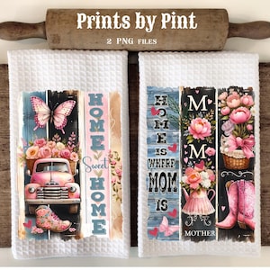 May include: Two white tea towels with a floral design and the text "Home is where Mom is" and "Sweet Home" printed on them. The towels feature a pink truck with flowers in the bed, butterflies, and pink cowboy boots.