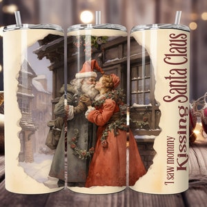 Eu vi a mamãe beijando o PAPAI NOEL Presente de Natal 20 OZ tumbler wrap download digital, visco reto, vintage vitoriano