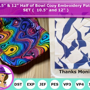 10.5&quot; & 12&quot; Half of Bowl Cozy Embroidery Pattern- Microwave Bowl Cozy for soup - Quilted IN THE HOOP