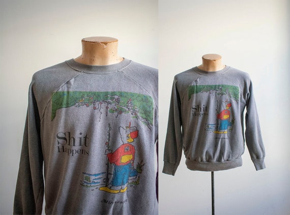 Vintage 1970s Raglan Sweatshirt / Shit Happens Swe