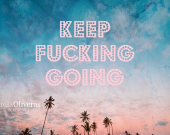 Keep Fucking Going Postcards, Sunrise Photo, Set of 5 affirmation sweary postcards