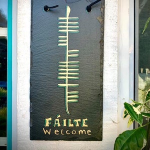 Ogham Welcome (Fáilte) Slate Plaque