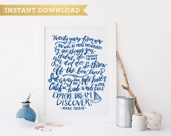 Mark Twain Literary Quote Calligraphy Art Print - Explore Dream Discover Instant Download Printable