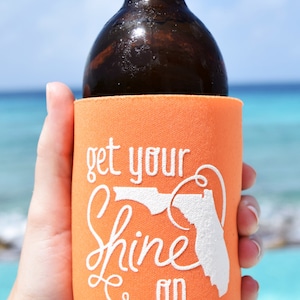 Get Your Shine On Florida Can Cooler Beer Cozy in Orange image 1