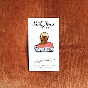 Real Housewives of Atlanta's Nene Leakes Gurl Bye Enamel Pin image 2