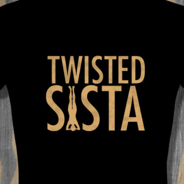 Twisted Sista Yoga Top Yoga Shirt Plus Size Clothing Yoga Clothing Yogawear Yoga Gifts Yoga Top for Women yoga gifts exercise clothing