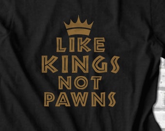 Like Kings pawns not T-Shirt | Free Shipping Afrocentric T-Shirt  African American T-shirts MensT shirt Africa Men Clothing african clothing