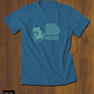 J Baldwin T-Shirt | Free Shipping | protest t-shirt | protest tee | African American T-shirt | black friday | james baldwin tee image 3