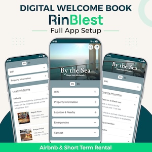 May include: A digital welcome book app interface titled RinBlest Full App Setup for Airbnb and short term rentals. Three smartphone screens display a user interface with sections for WiFi, property information, location, and contact details.