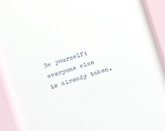Be Yourself - Handtyped Quote | Inspirational Quote | Typewriter Quote | Typewritten Quote | Quote Print | Art Print | Home Decor