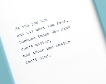 Be Who You Are - Handtyped Quote | Inspirational Quote | Typewriter Quote | Typewritten Quote | Quote Print | Art Print | Home Decor