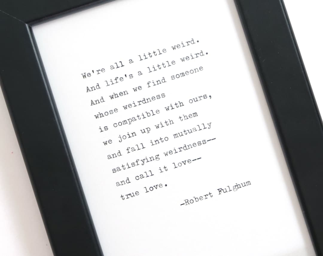 Robert Fulghum Handtyped Love Quote Typewriter Quote Typewritten