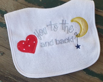 Baby Bib , Baby Gift , Baby Shower Gift , Love You to the Moon and Back , Baby's Embroidered Bib