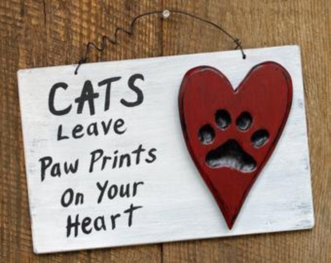 Cat SignCats Leave Paw Prints on Your Heart Etsy