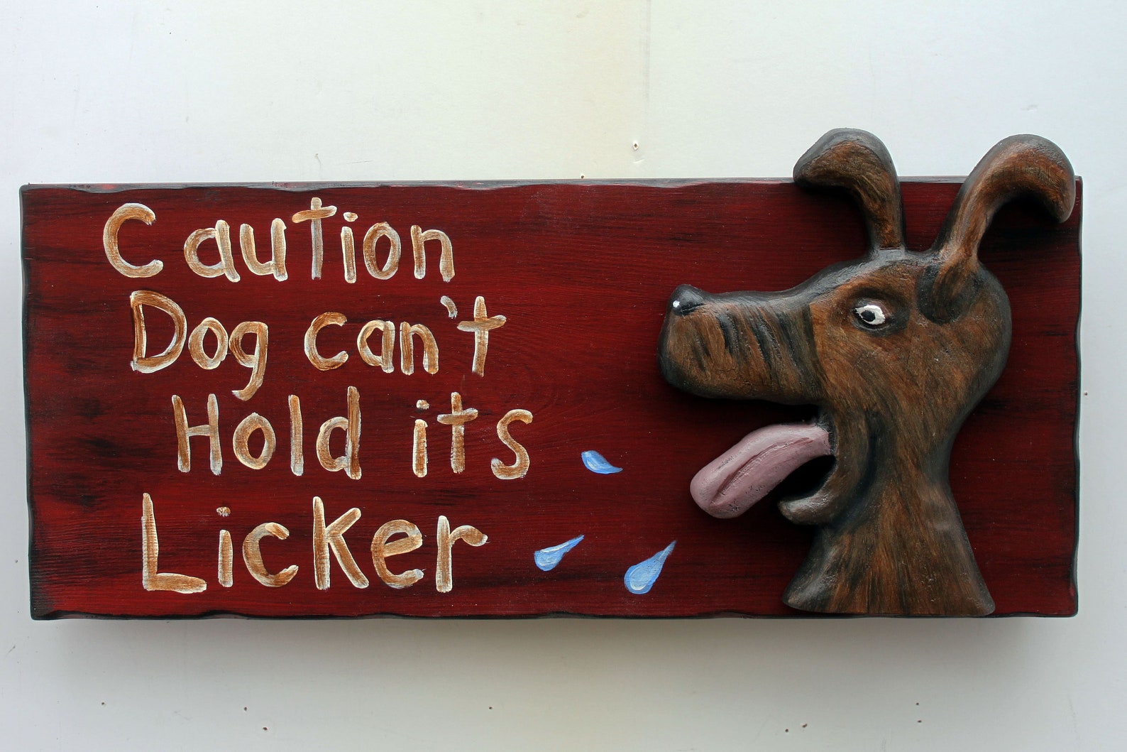 Caution Dog Can't Hold Its Licker. Etsy