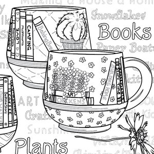 Pode incluir: Ilustração em preto e branco de duas canecas com alças. As canecas são decoradas com flores, pontos e livros. O texto "ART" e "CHICKENS" é visível nas canecas. As canecas são cercadas por texto, incluindo "Snowflakes", "Books", "Paper Boats", "Camping", "Building Home", "Story Time", "Long Walks", "Coffee", "Gardening", "Plants", "Sunshine", "Crafts" e "Twinkle Twinkle Little Star".
