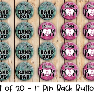 Band Mom and Band Dad - Set of 20 Buttons or Magnets - 1&quot; or 1.25&quot; pin buttons or 1&quot; magnets - Marching Band - High School Band