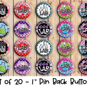 Lab Tech Themed Set of 20 Buttons or Magnets 1, 1.25 or 2.25 pin buttons or 1 magnets Lab Technician Badges Lab Themed Pins image 1