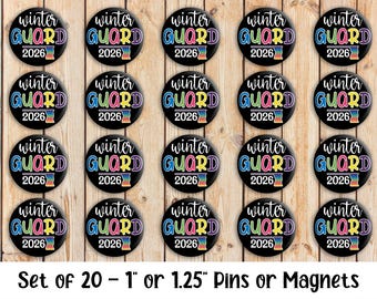 Winter Guard 2026 - Set of 20 Buttons or Magnets - 1" or 1.25" pin buttons or magnets - Color Guard pins - Winterguard Sayings
