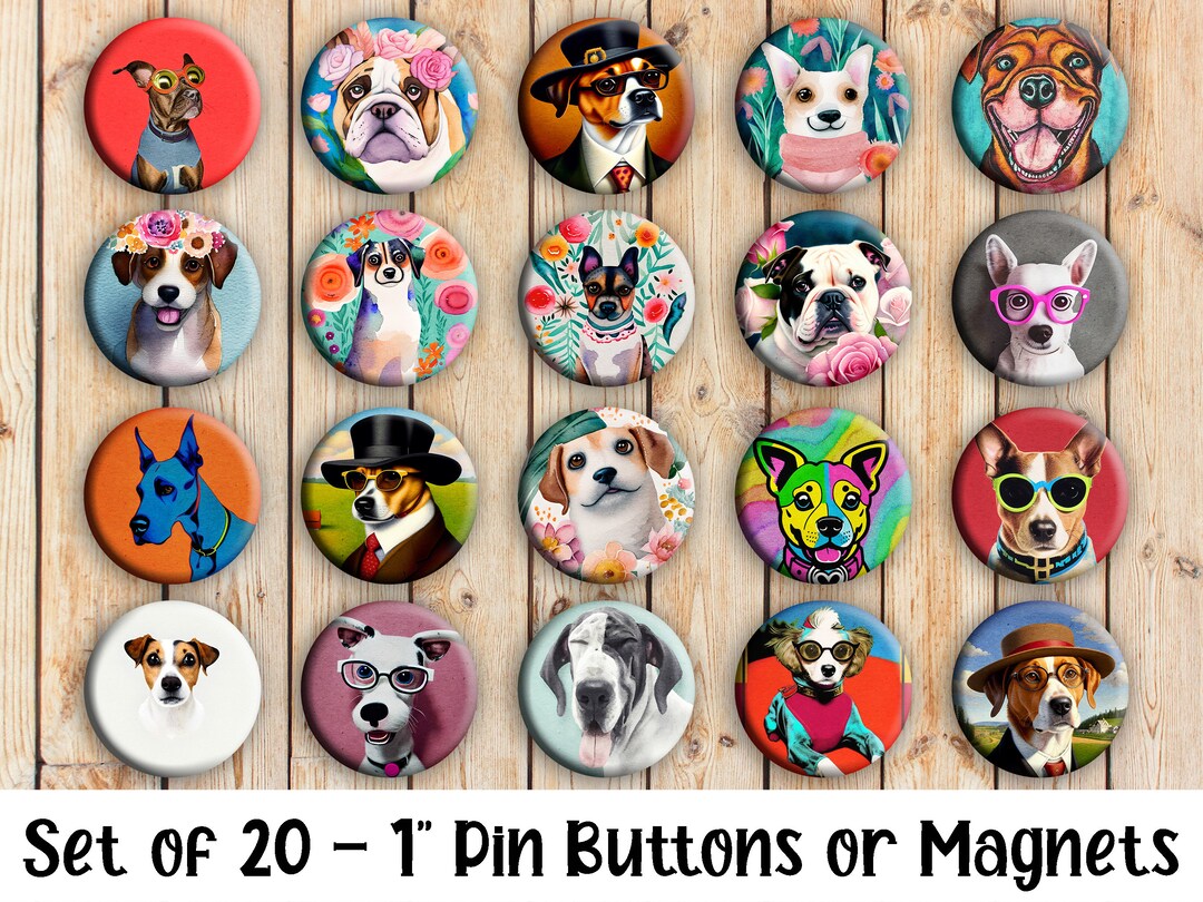 Silly Dog Pins - Set of 20 Buttons or Magnets - 1